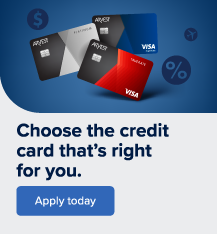 Choose the credit card that's right for you.